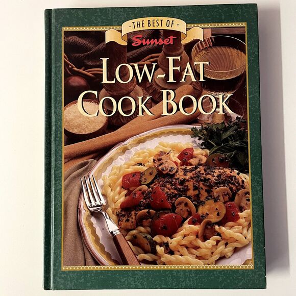 The Best of Sunset Low-Fat Cook Book Hardcover GUC - Picture 1 of 8